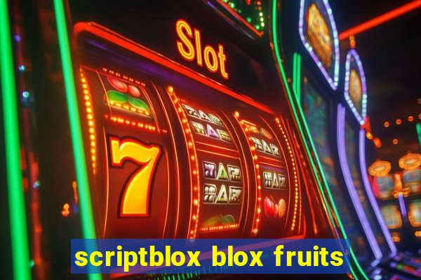 scriptblox blox fruits